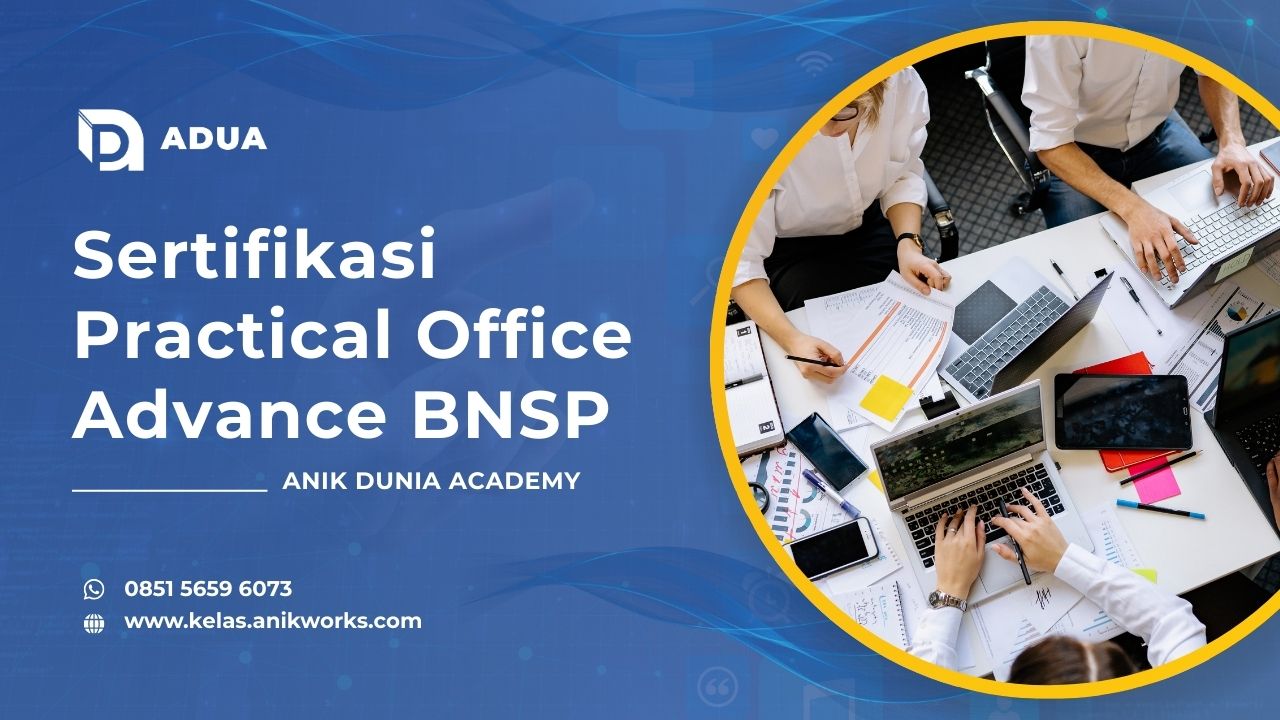 Sertifikasi Practical Office Advance BNSP
