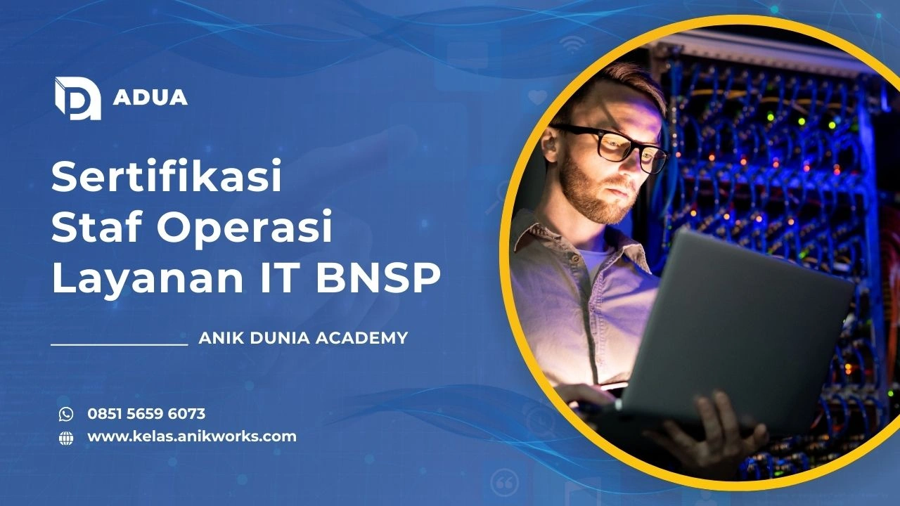 Sertifikasi Staf Operasi Layanan IT BNSP