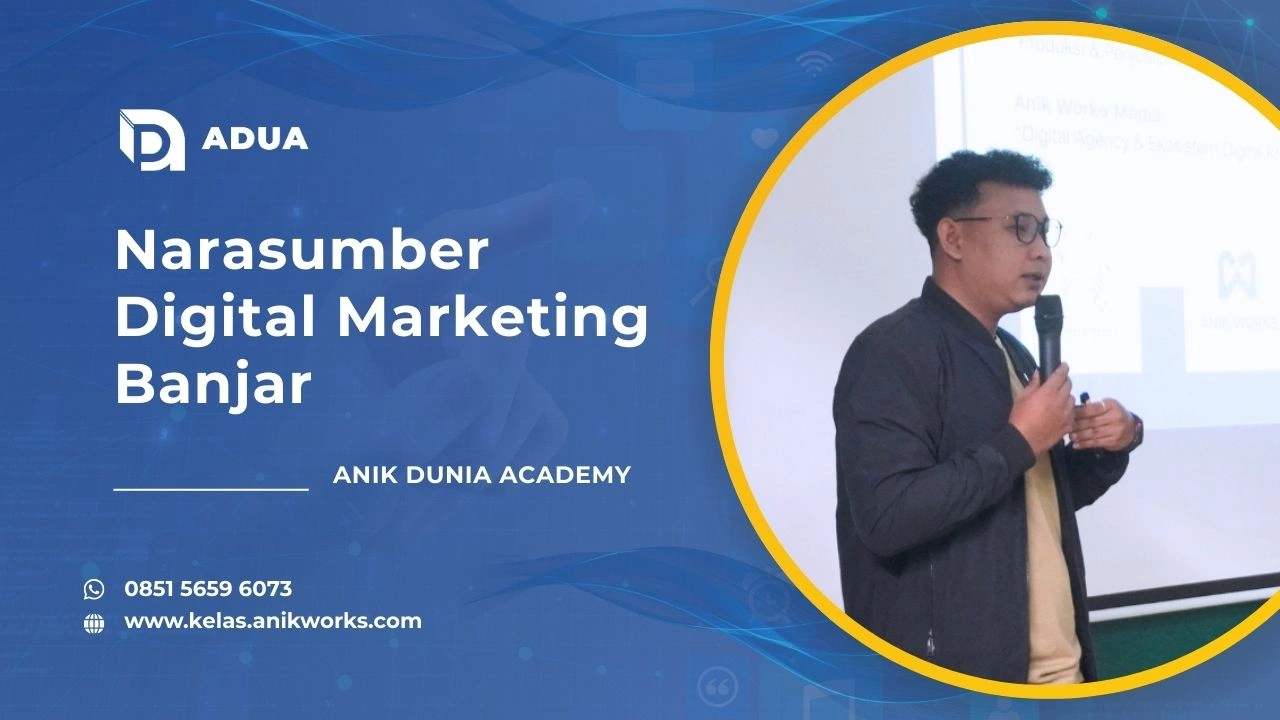 Narasumber Digital Marketing Banjar - Muhamad Anik
