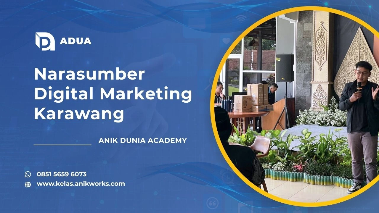 Narasumber Digital Marketing Karawang - Muhamad Anik