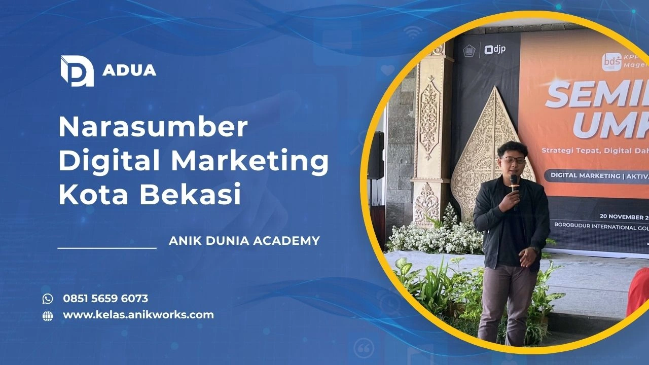 Narasumber Digital Marketing Kota Bekasi - Muhamad Anik