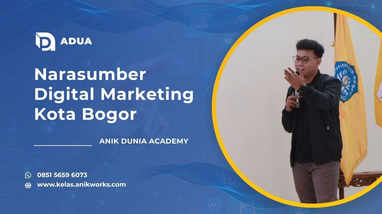 Narasumber Digital Marketing Kota Bogor - Muhamad Anik