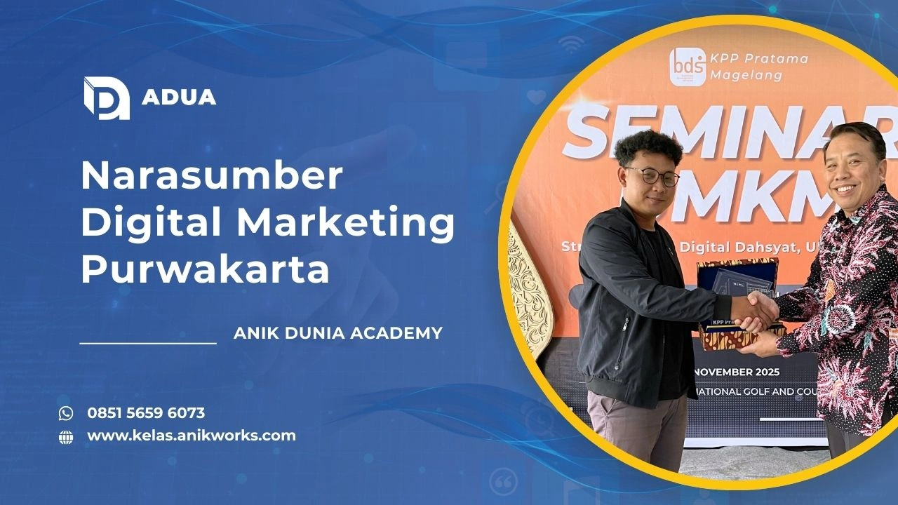 Narasumber Digital Marketing Purwakarta - Muhamad Anik