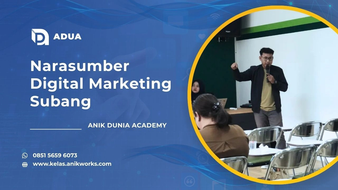 Narasumber Digital Marketing Subang - Muhamad Anik