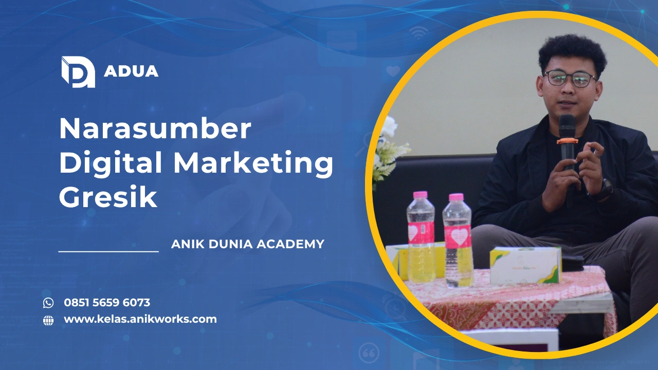 Narasumber Digital Marketing Gresik