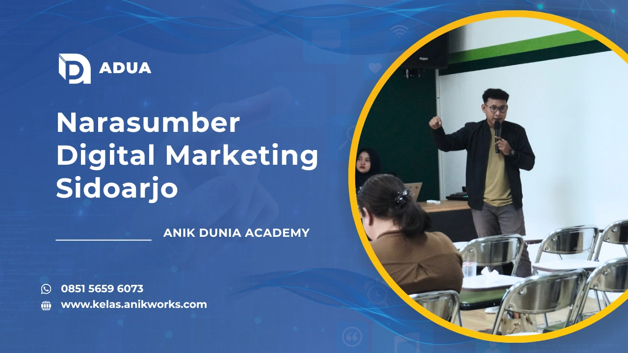 Narasumber Digital Marketing Sidoarjo