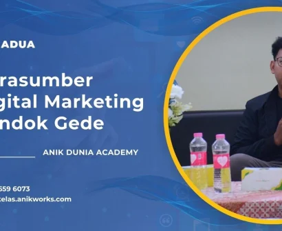 Narasumber Digital Marketing Pondok Gede - Muhamad Anik